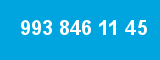 993 846 11 45